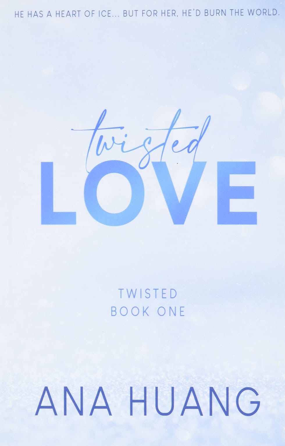 'Twisted Love' by Ana Huang 'Twisted Love' by Ana Huang