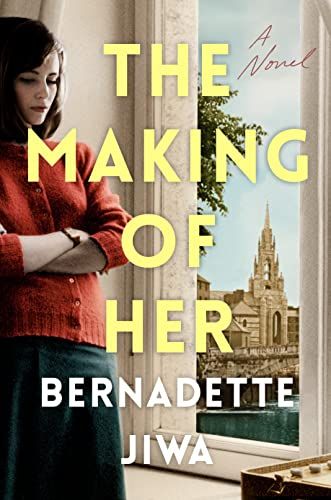 The Making of Her: A Novel