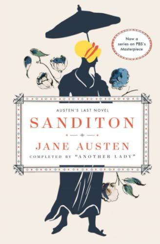 Sanditon: Jane Austen’s Last Novel Completed 