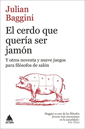 'El cerdo que quería ser jamón' de Julian Baggini