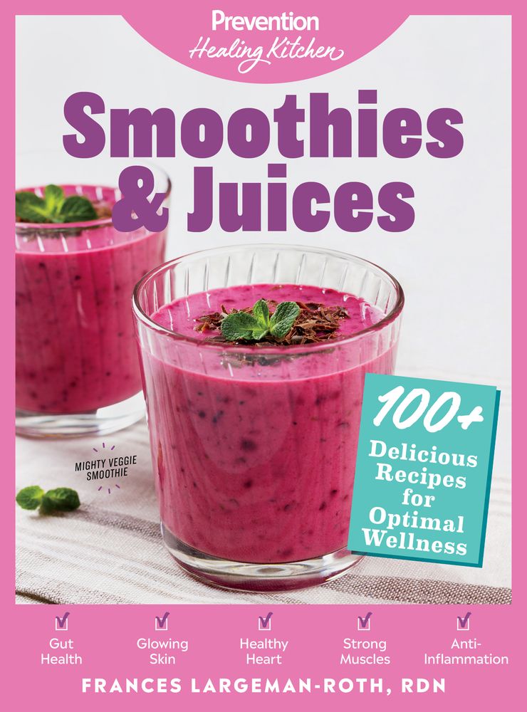 Smoothies & Juices: Prevention Healing Kitchen: 100+ Delicious Recipes for Optimal Wellness