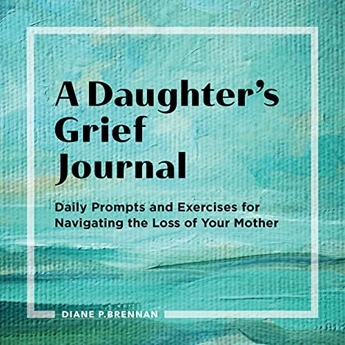 A Daughter’s Grief Journal