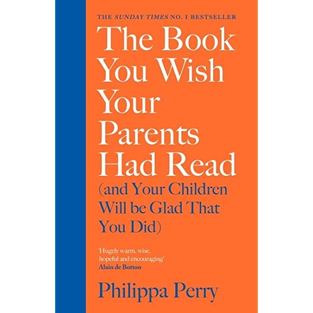 ‘The Book You Wish Your Parents Had Read’ by Philippa Perry