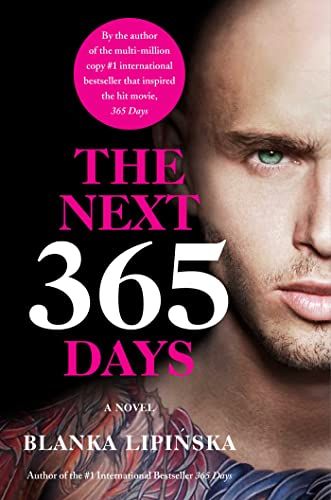 The Next 365 Days: A Novelvolume 3 (365 Days Bestselling)