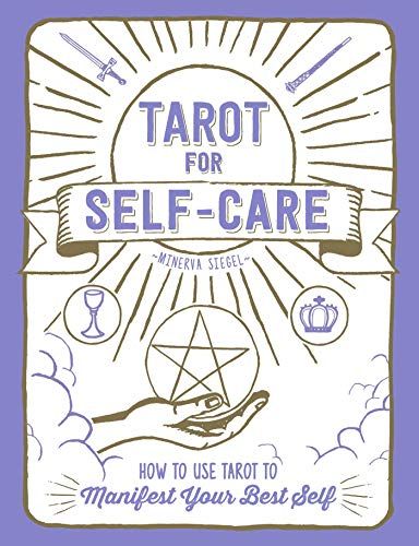 ‘Tarot for Self-Care: How to Use Tarot to Manifest Your Best Self’
