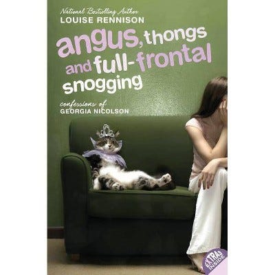 Angus, Thongs and Full-Frontal Snogging: Confessions of Georgia Nicolson by Louise Rennison