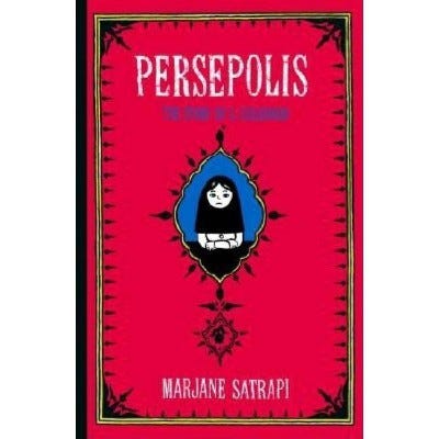 Persepolis: The Story of a Childhood by Marjane Satrapi 