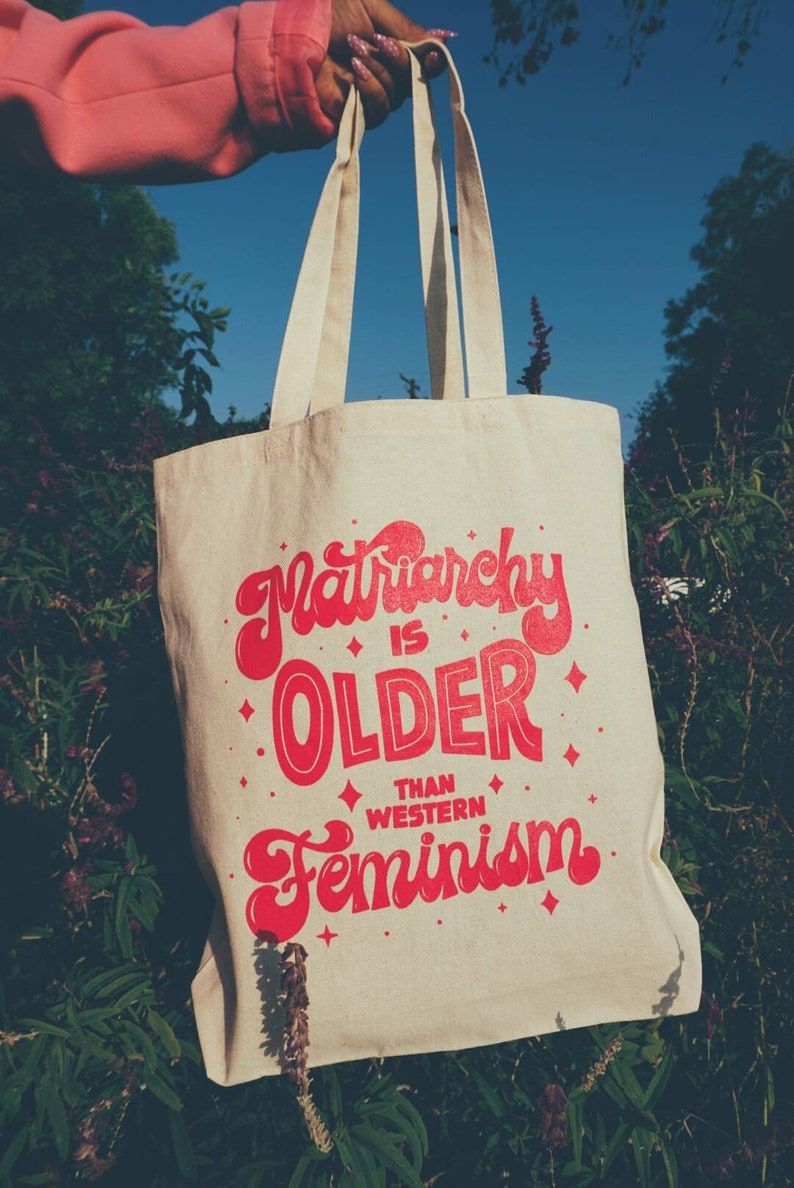 Matriarchy is Older Than Western Feminism Tote