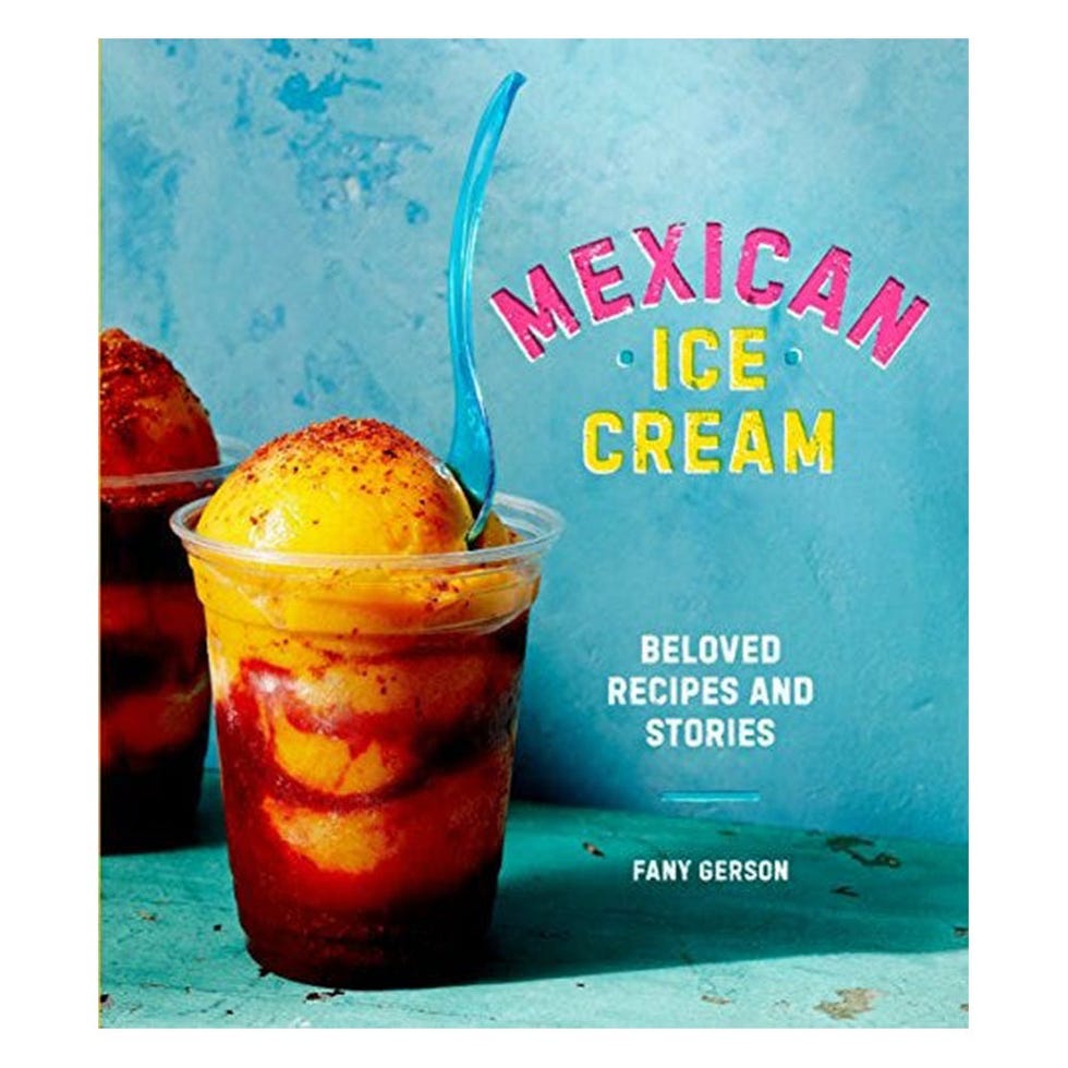 Mexican Ice Cream: Beloved Recipes and Stories