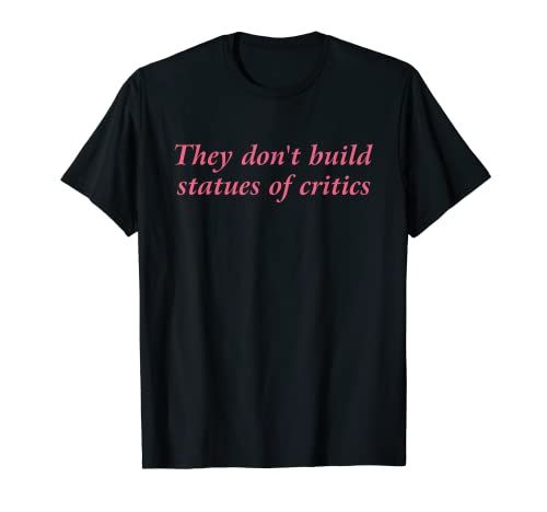 Statues of Critics T-Shirt