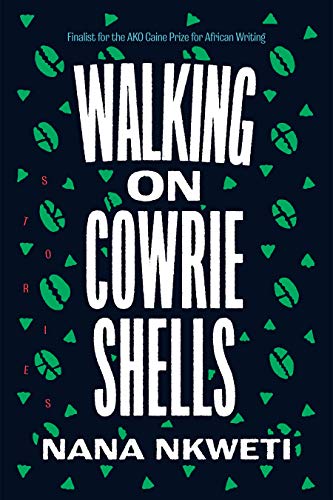 Walking on Cowrie Shells by Nana Nkweti