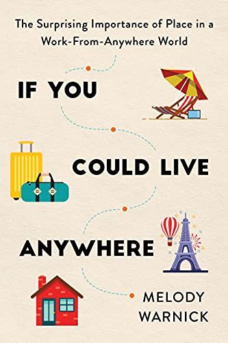 3. If You Could Live AnywhereMelody Warnick's