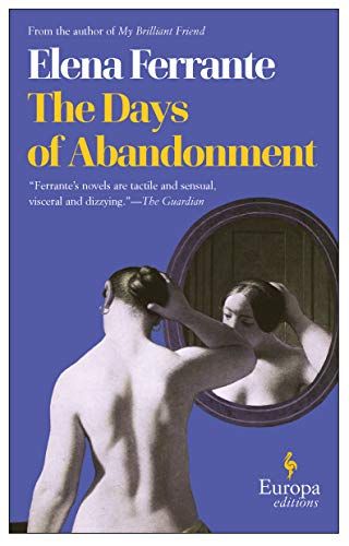 The Days of Abandonment: A Novel