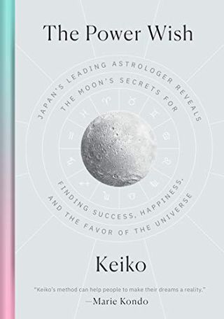 The Power Wish: Japan's Leading Astrologer Reveals the Moon's Secrets for Finding Success, Happiness, and the Favor of the Universe