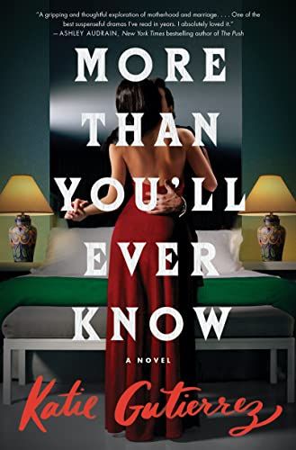 More Than You'll Ever Know: A Novel
