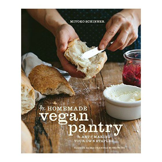 The Homemade Vegan Pantry: The Art of Making Your Own Staples