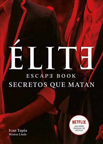 Élite. Escape book: Secretos que matan (Libro interactivo)