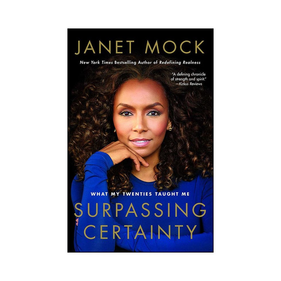 <i>Surpassing Certainty: What My Twenties Taught Me</i> by Janet Mock <i>Surpassing Certainty: What My Twenties Taught Me</i> by Janet Mock