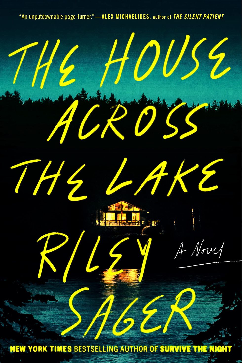 <i>The House Across the Lake</i> by Riley Sager