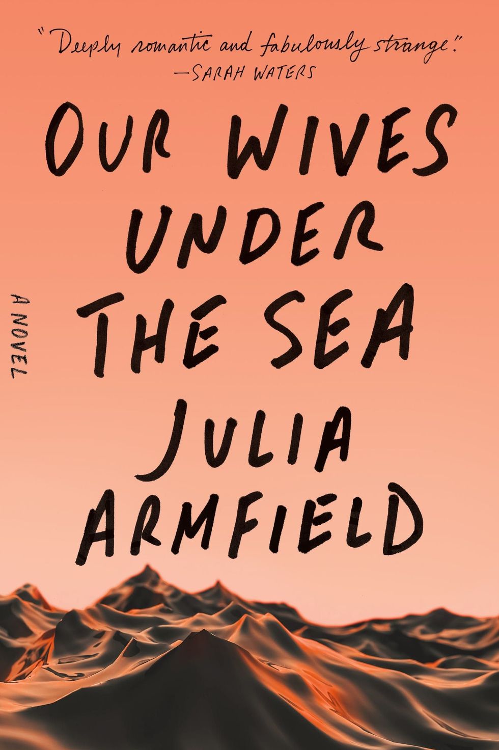 <i>Our Wives Under the Sea</i> by Julia Armfield