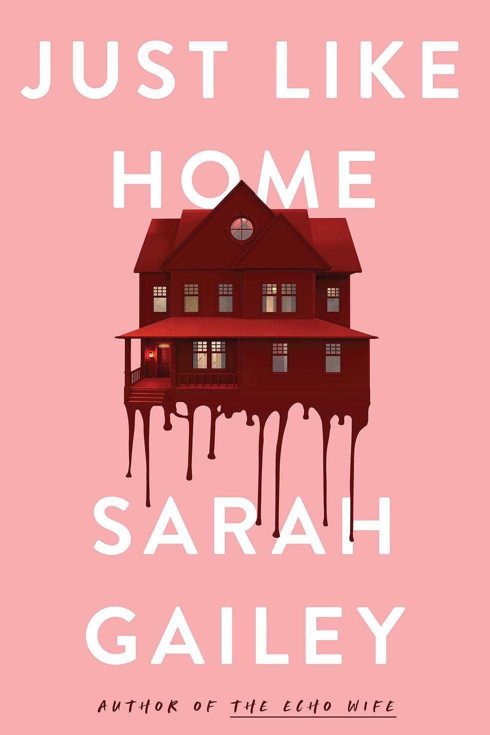 <i>Just Like Home</i> by Sarah Gailey