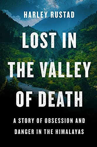 <em>Lost in the Valley of Death</em>, by Harley Rustad