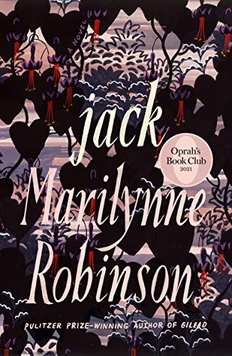 <em>Jack</em>, by Marilynne Robinson
