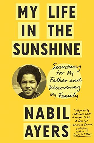 <i>My Life in the Sunshine</i>, by Nabil Ayers