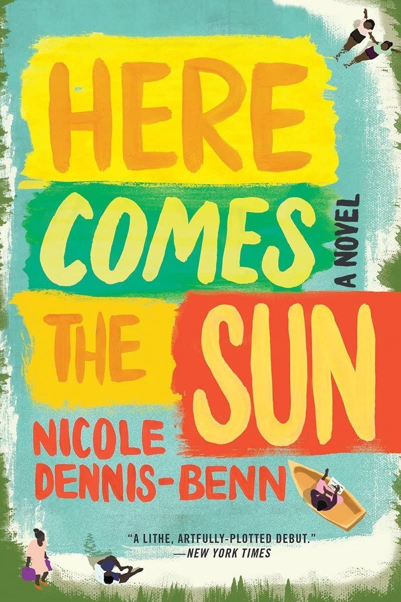 <i>Here Comes the Sun</i>, by Nicole Dennis-Benn