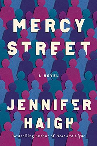 <i>Mercy Street</i>, by Jennifer Haigh