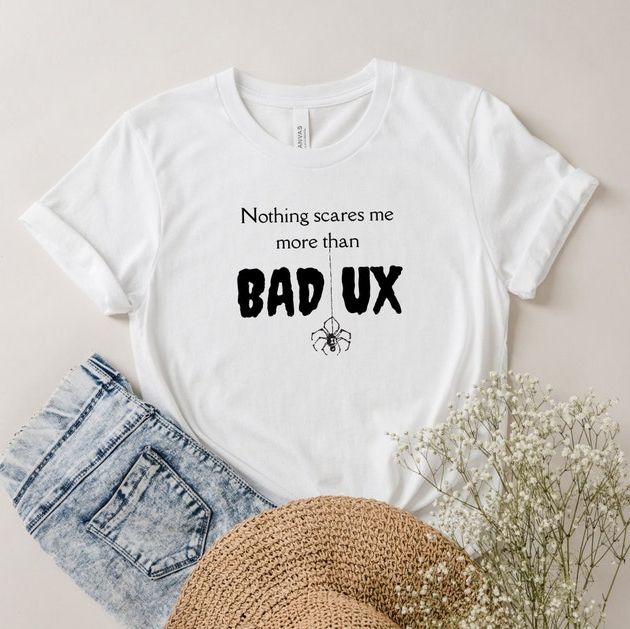 'Nothing Scares Me More Than Bad UX' T-Shirt Costume
