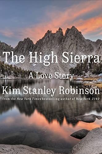 <i>The High Sierra</i>, Kim Stanley Robinson