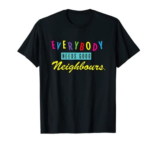 'Everybody Needs Good Neighbours' T-Shirt (various colours)