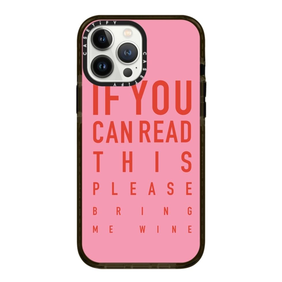 If You Can Read This, Bring Me Wine Phone Case