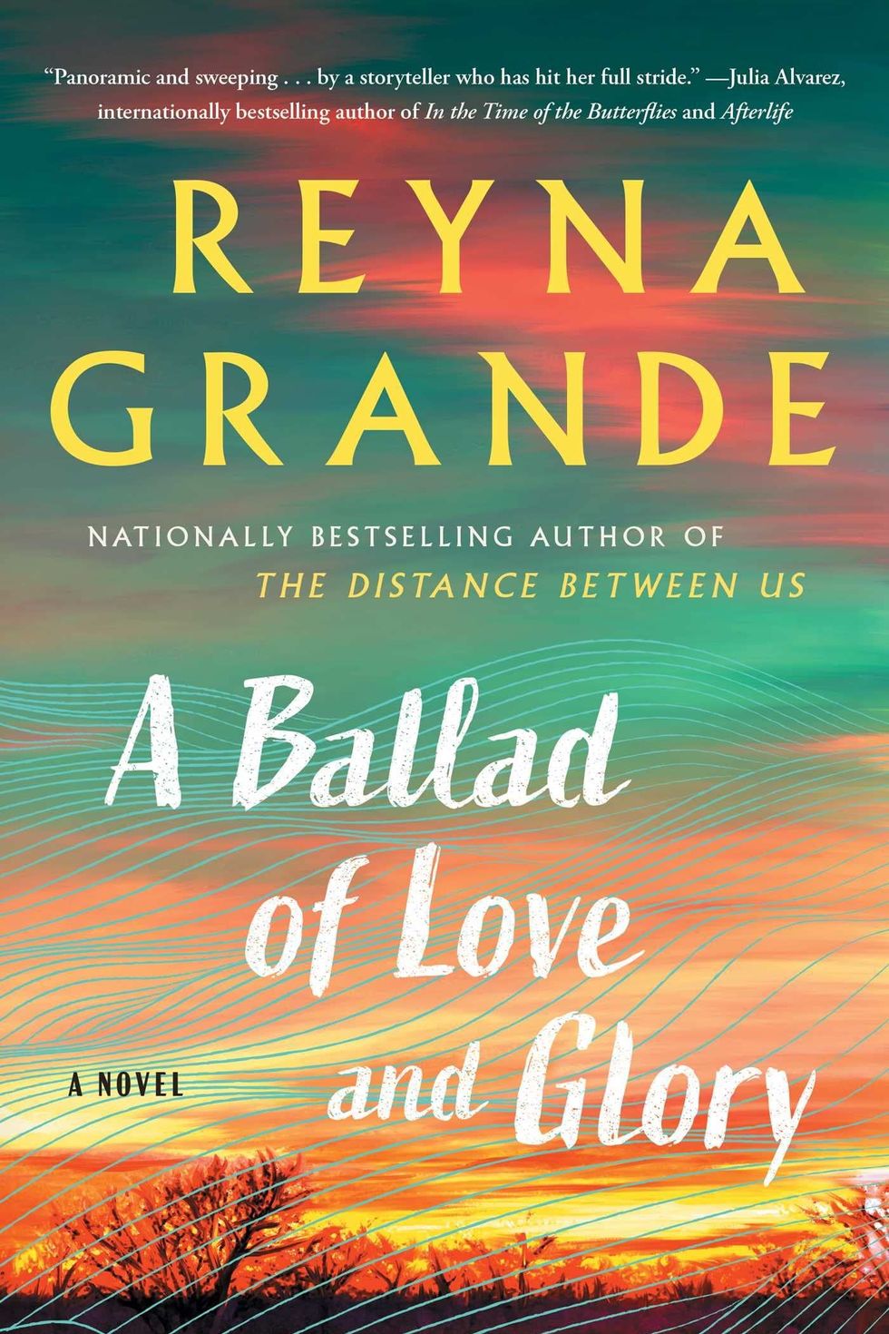 <i>A Ballad of Love and Glory</i> by Reyna Grande