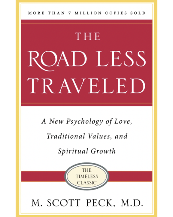 La route la moins fréquentée, édition intemporelle : une nouvelle psychologie de l'amour, des valeurs traditionnelles et de la croissance spirituelle
