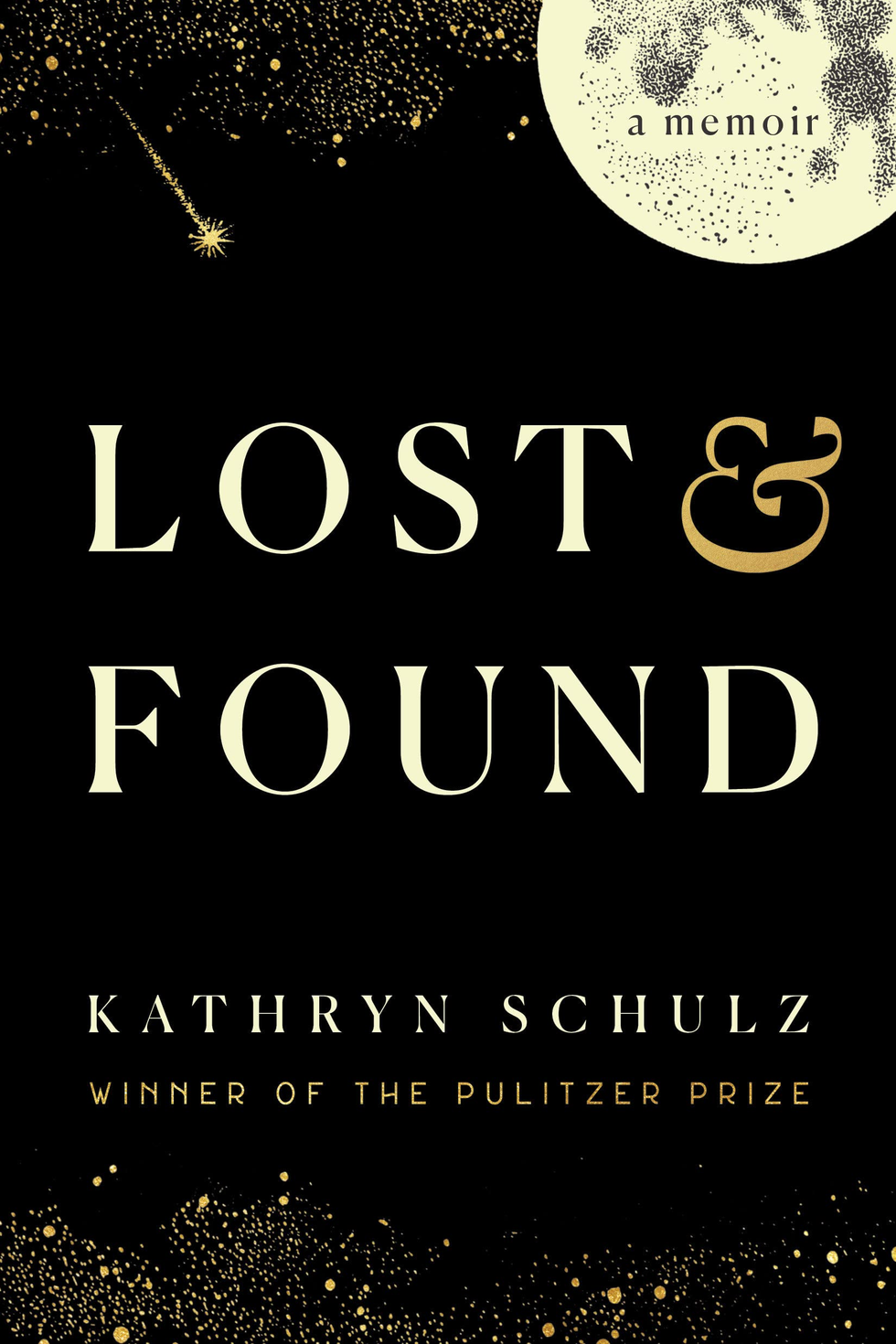 Lost & Found, by Kathryn Schulz