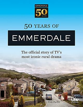 50 Years of Emmerdale: The Official History of Television's Most Iconic Rural Drama