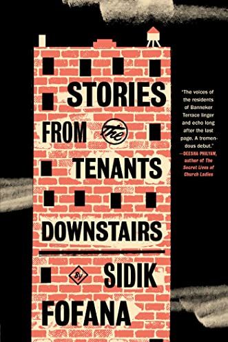 Stories from the Tenants Downstairs by Sidik Fofana