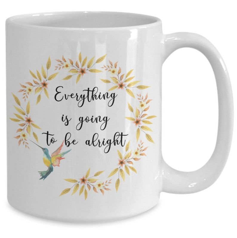 Everything is Going to Be Alright Mug