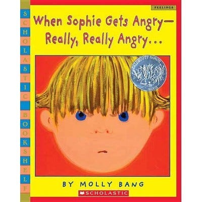 When Sophie Gets Angry - Really, Really Angry... 
