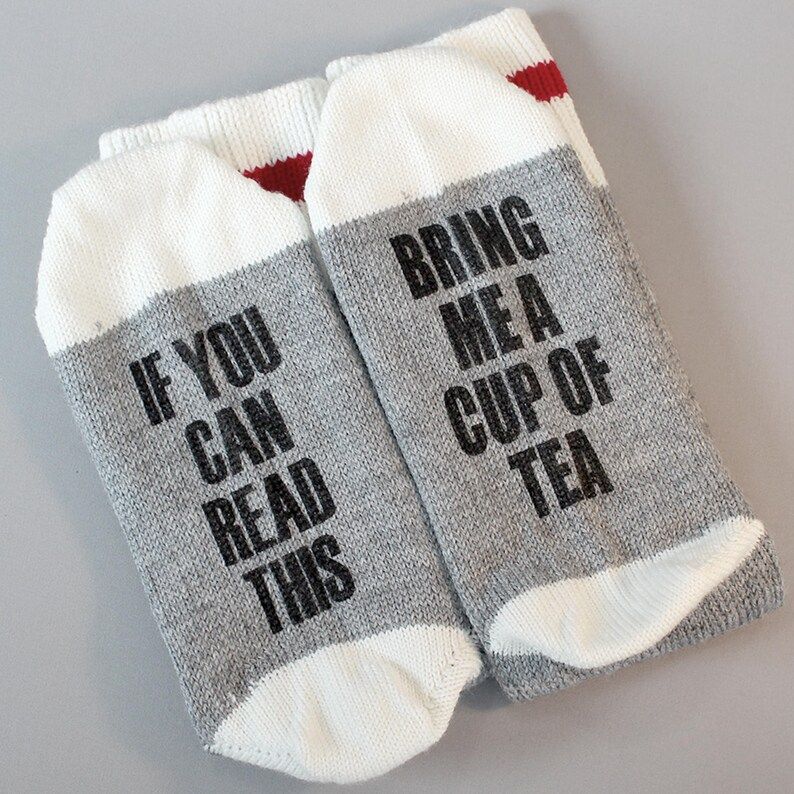 If You Can Read This Bring Me a Cup of Tea Socks