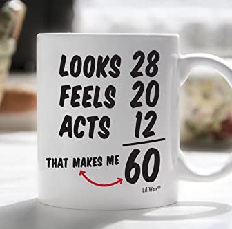 Caneca "Looks 28, Feels 20, Acts 12"