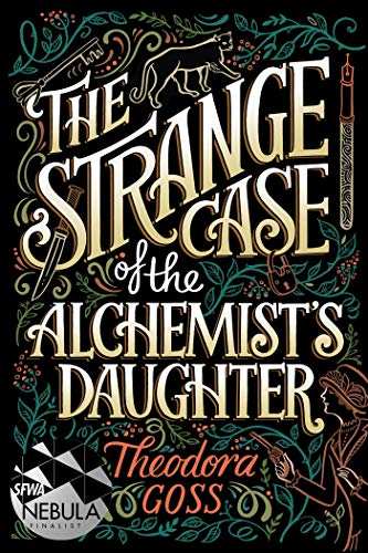 The Strange Case of the Alchemist's Daughter The Strange Case of the Alchemist's Daughter