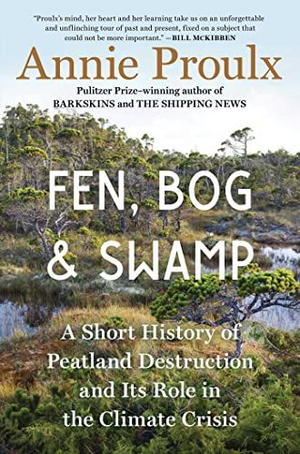 <em>Fen, Bog and Swamp</em>, by Annie Proulx