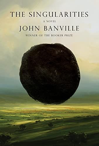 <em>The Singularities</em>, by John Banville