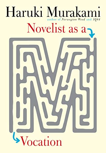 <em>Novelist as a Vocation</em>, by Haruki Murakami