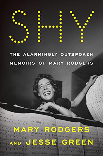 Shy: The Alarmingly Outspoken Memoirs of Mary Rodgers