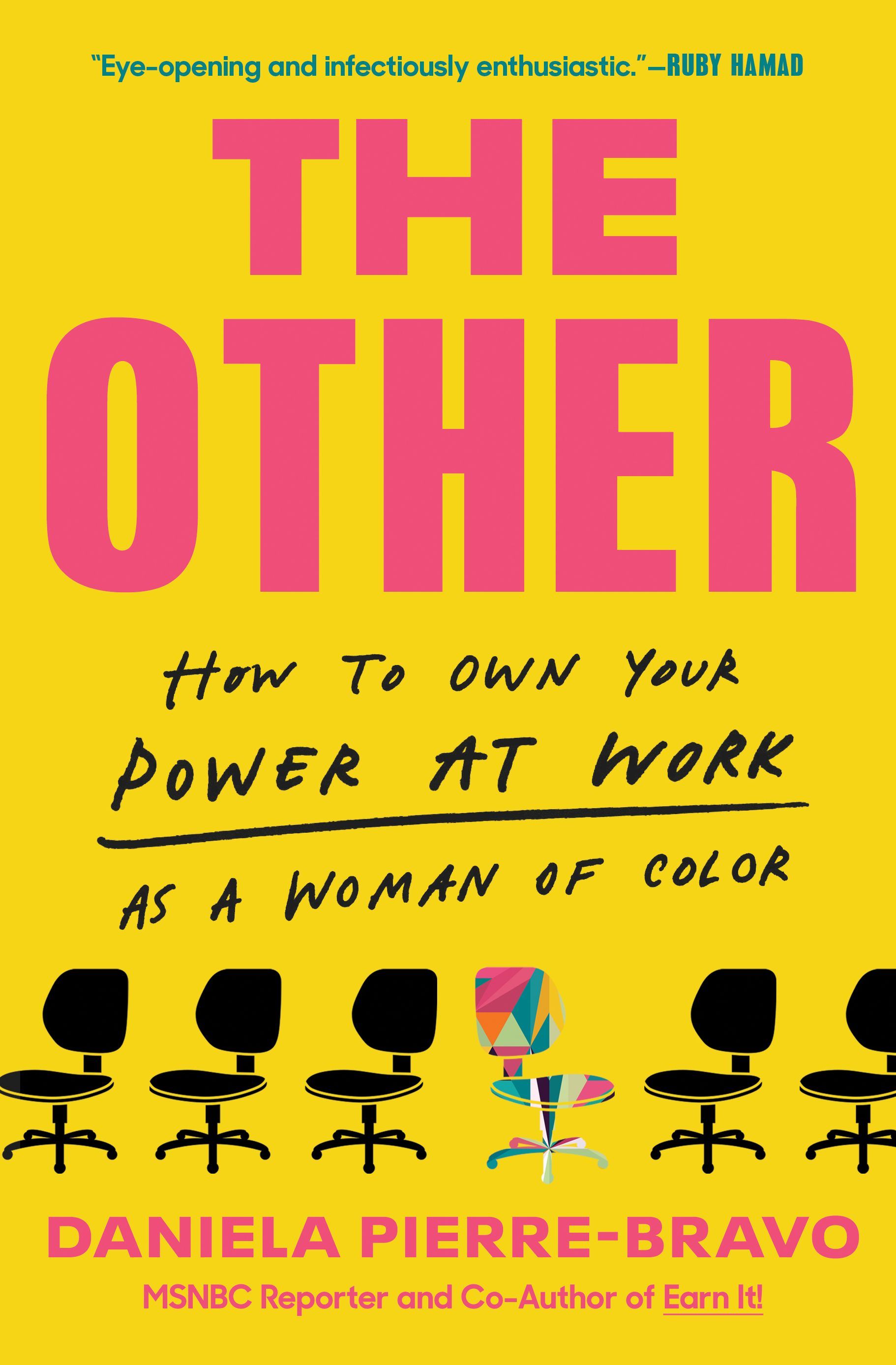 The Other: How to Own Your Power at Work as a Woman of Color