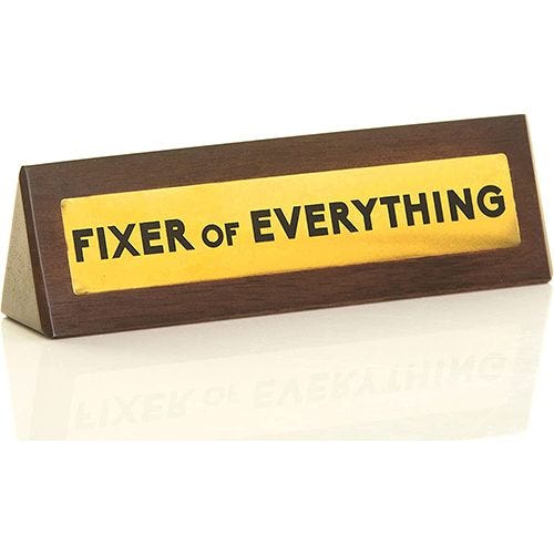 ‘Fixer Of Everything’ Desk Sign 